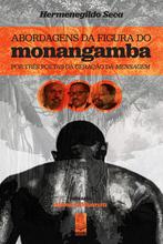 Approaches to the figure of Monangamba b