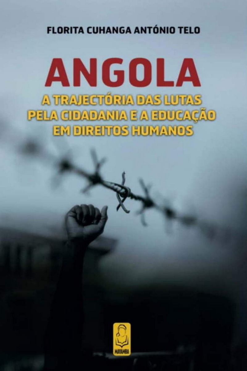 Angola: The History of the struggles for