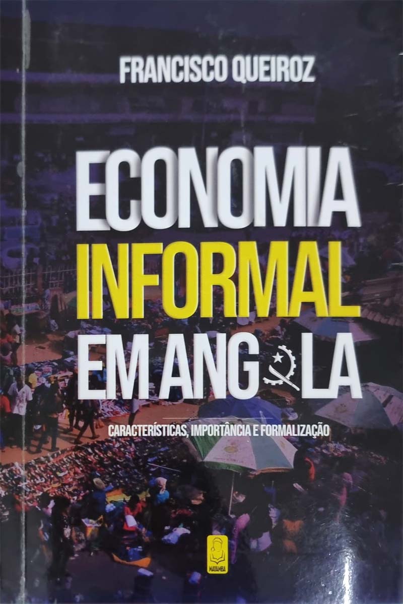 Informal economy in Angola: Characteristics, importance, and formalization