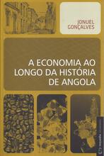The Economy throughout Angola’s history