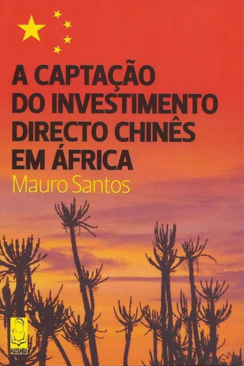 A captação do investimento directo Chinê