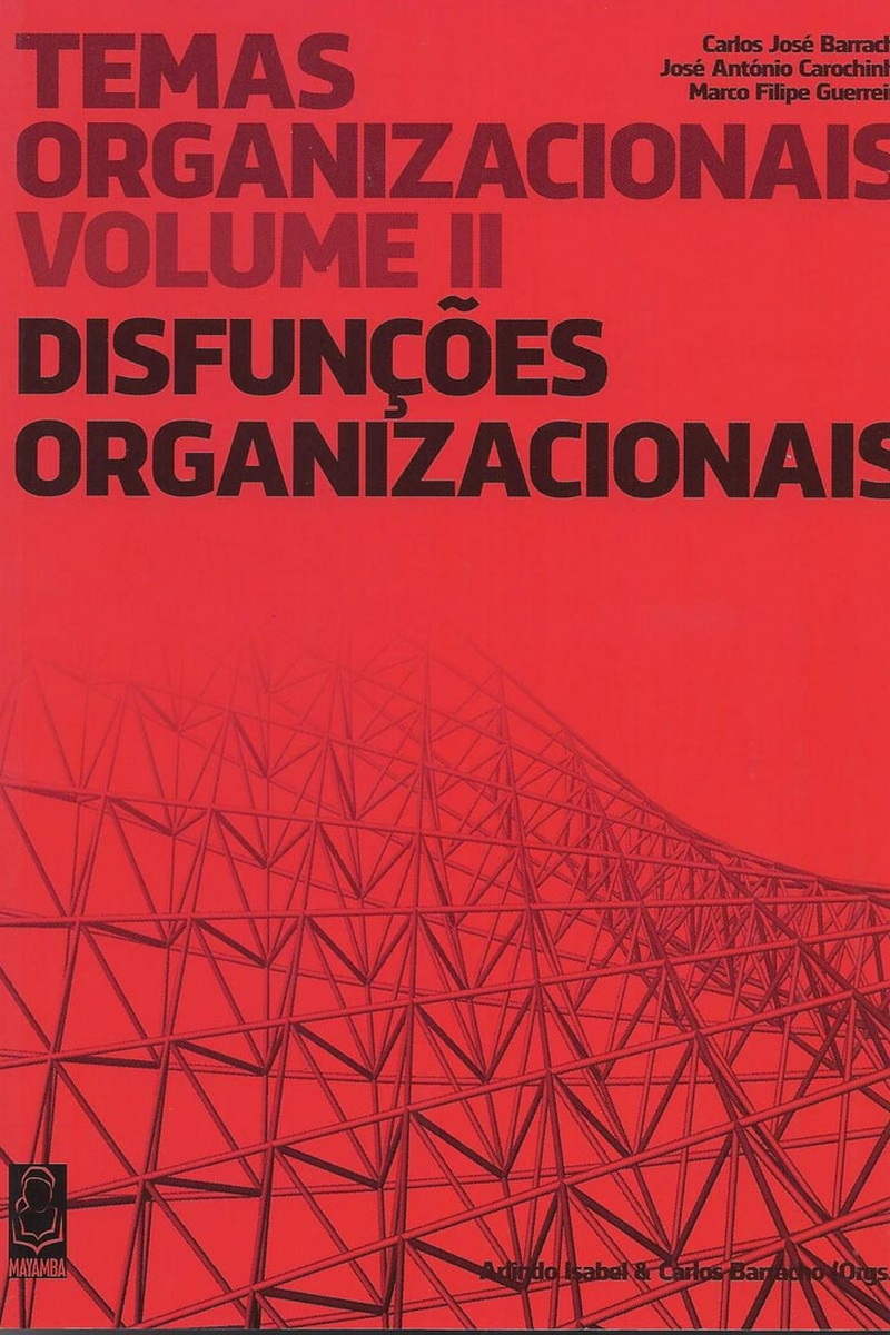 Temas organizacionais (Vol. II): Disfunç
