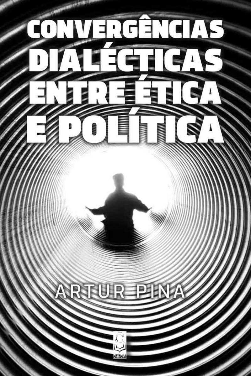 Convergências dialécticas entre ética e