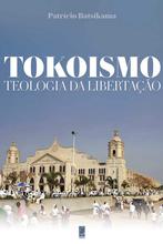 Tokoismo: Teologia da libertação