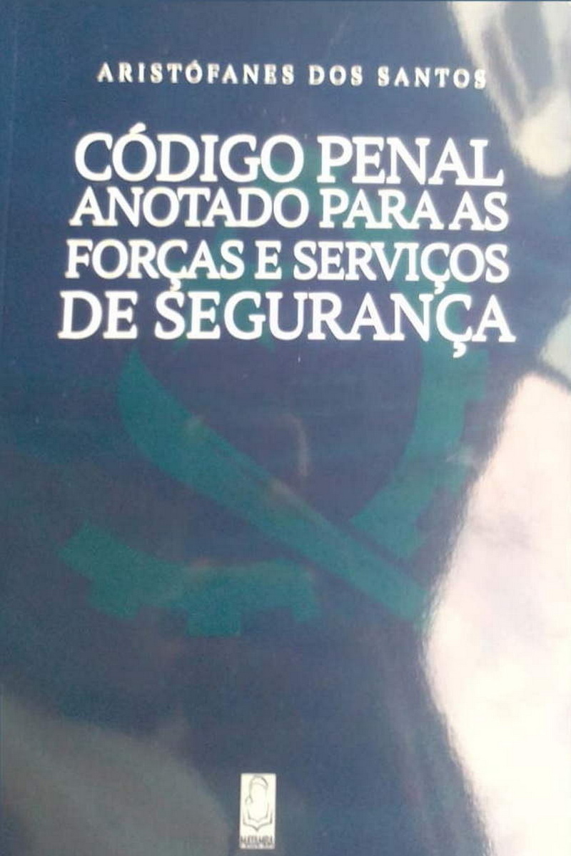 Código penal anotado para as forças e se