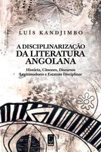 A disciplinarização da literatura angola