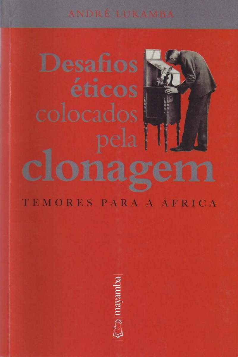 Desafios éticos colocados pela clonagem: