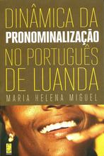 Dinâmica da pronominalização no Portuguê